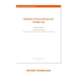 Herbalism Tincture Recipe and Dosage Log